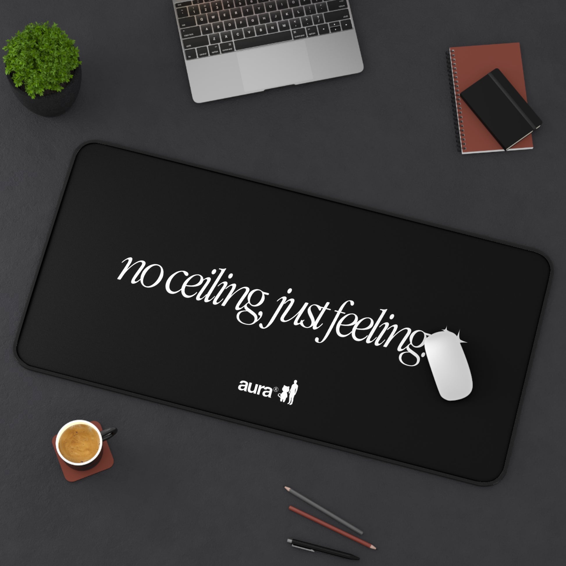 aura "No Ceiling, Just Feeling ✨" Desk Mat Black