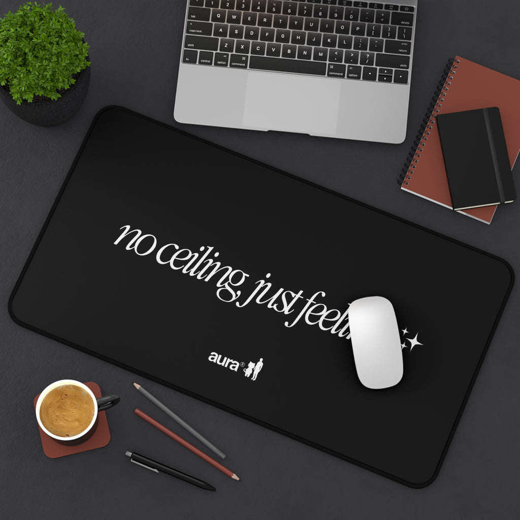 aura "No Ceiling, Just Feeling ✨" Desk Mat Black